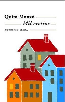 MIL CRETINS | 9788477271765 | Monzó Gómez, Quim