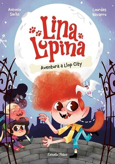 LINA LUPINA 1. AVENTURA A LLOP CITY | 9788413897431 | ANTONIO SACHS, LOURDES NAVARRO