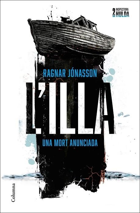 L'ILLA (SÈRIE INSPECTORA HULDA 2) | 9788466431699 | RAGNAR JÓNASSON