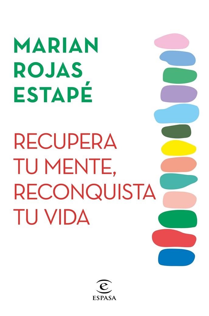 RECUPERA TU MENTE, RECONQUISTA TU VIDA | 9788467071320 | MARIAN ROJAS ESTAPÉ