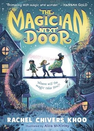 THE MAGICIAN NEXT DOOR | 9781529507911 | RACHEL CHIVERS KHOO