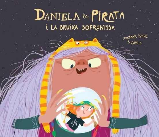 DANIELA LA PIRATA I LA BRUIXA SOFRONISSA - CAT 3ªED | 9788418133336 | GOMEZ / ISERN