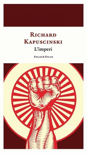 L'IMPERI | 9788419563019 | RYSZARD KAPUSCINSKY