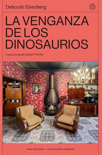 VENGANZA DE LOS DINOSAURIOS,LA 2ªED | 9788412763614 | EBORAH EISENBERG