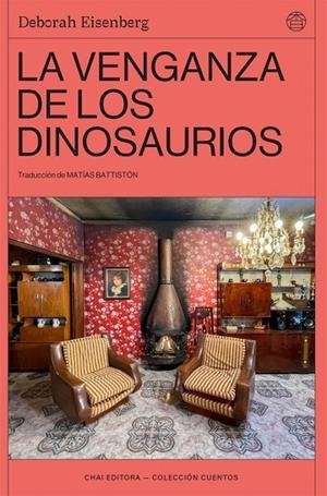 VENGANZA DE LOS DINOSAURIOS,LA 2ªED | 9788412763614 | EBORAH EISENBERG
