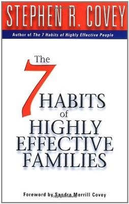 7 HABITS OF HIGHLY EFFECTIVE FAMILIES | 9780684860084 | STEPHEN R. COVEY