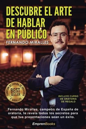 DESCUBRE EL ARTE DE HABLAR EN PUBLICO 4ªED | 9788417932480 | FERNANDO MIRALLES