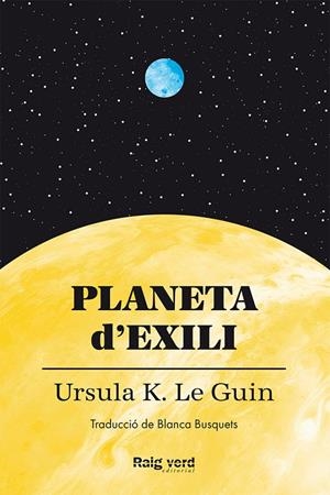 PLANETA D'EXILI (CAT) | 9788419206497 | URSULA K LE GUIN