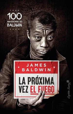 PROXIMA VEZ EL FUEGO,LA | 9788412779882 | AMES BALDWIN