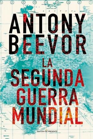 SEGUNDA GUERRA MUNDIAL,LA RTC 7ªED | 9788494289057 | NTONY BEEVOR