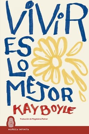 VIVIR ES LO MEJOR | 9788412595680 | KAY BOYLE