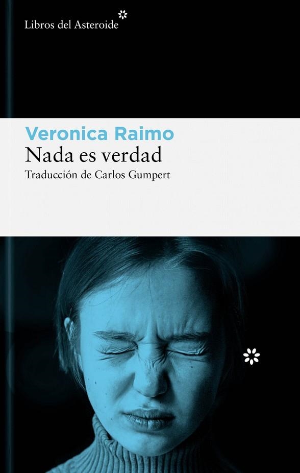 NADA ES VERDAD 5¦ED | 9788419089632 | ERONICA RAIMO