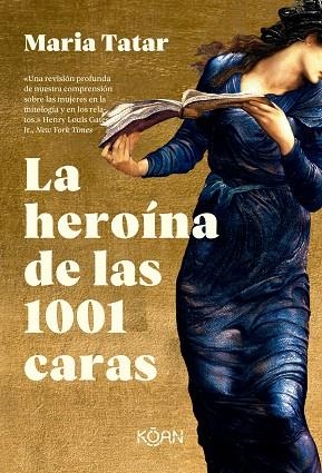 HEROINA DE LAS 1001 CARAS,LA | 9788418223761 | MARIA TATAR