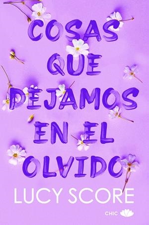 COSAS QUE DEJAMOS EN EL OLVIDO | 9788419702111 | LUCY SCORE