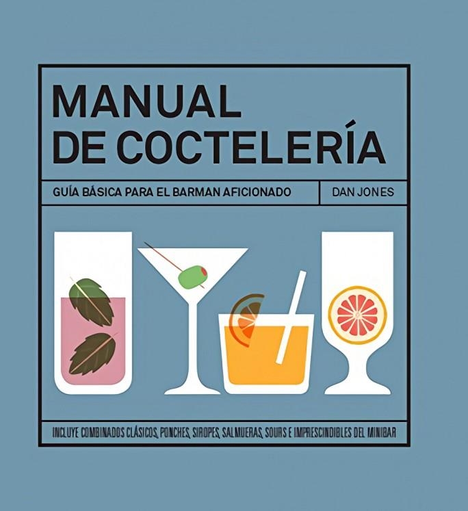 MANUAL DE COCTELERIA 8ªED | 9788416407026 | DAN JONES