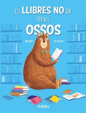 LLIBRES NO SON PER ALS OSSOS,ELS - CAT | 9788418753596 | ARK;HALFORD,KATY BARRY