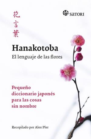 HANAKOTOBA EL LENGUAJE DE LAS FLORES 6ªED | 9788417419165 | LEX PLER