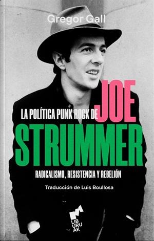POLITICA PUNK ROCK DE JOE STRUMMER, LA | 9788419234087 | REGOR CALL
