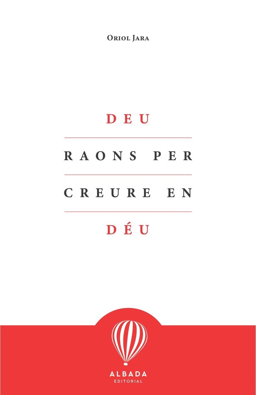 DEU RAONS PER CREURE EN DEU - CAT | 9788412477108 | ORIOL JARA