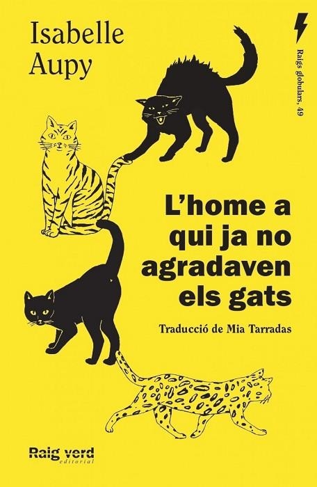 L'HOME A QUI JA NO AGRADAVEN ELS GATS - CAT | 9788419206435 | SABELLE AUPY