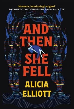 AND THEN SHE FELL | 9781838959418 | ALICIA ELLIOTT