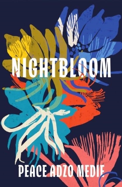 NIGHTBLOOM  | 9780861546565 | PEACE ADZO MEDIE