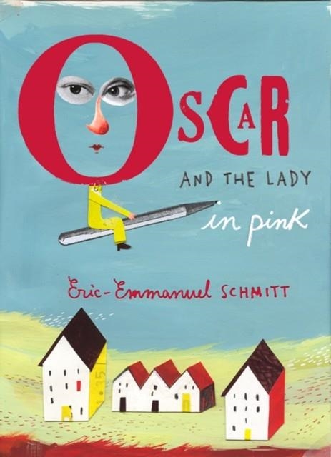 OSCAR AND THE LADY IN PINK | 9781843548867 | ERIC EMMANUEL-SCHMITT