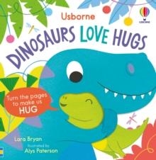 DINOSAURS LOVE HUGS | 9781805316503 | LARA BRYAN