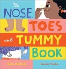 THE NOSE, TOES AND TUMMY BOOK | 9781839131868 | SALLY NICHOLLS