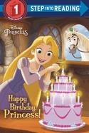 STEP INTO READING LEVEL 1: HAPPY BIRTHDAY PRINCESS! | 9780736436649 | JENNIFER LIBERTS