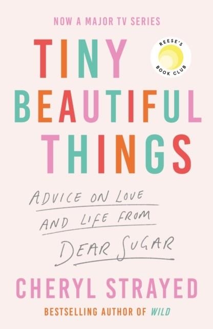TINY BEAUTIFUL THINGS | 9781838959074 | CHERYL STRAYED