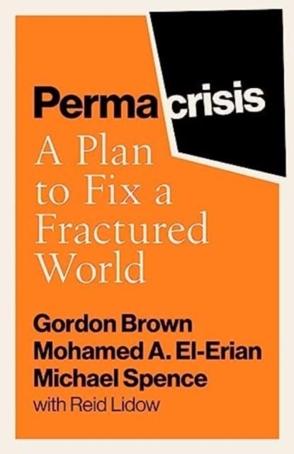 PERMACRISIS : A PLAN TO FIX A FRACTURED WORLD | 9781398525627 | GORDON BROWN
