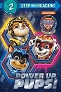 STEP INTO READING LEVEL 2: PAW PATROL, POWER UP, PUPS! | 9780593305508 | MELISSA LAGONEGRO