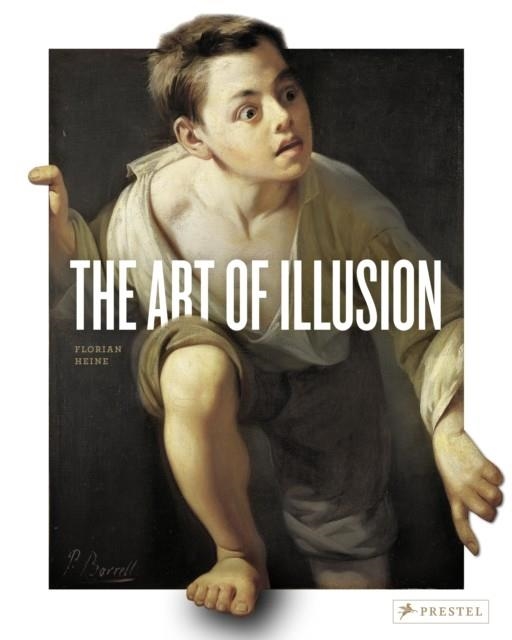 THE ART OF ILLUSION | 9783791386799 | FLORIAN HEINA