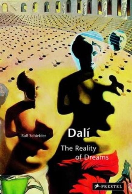 DALI : THE REALITY OF DREAMS | 9783791346120 | RALF SCHIEBLER