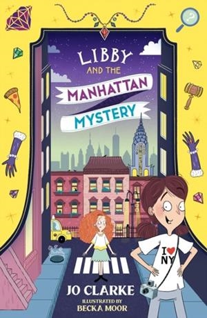 LIBBY 03 AND THE MANHATTAN MYSTERY | 9781915444394 | JO CLARKE