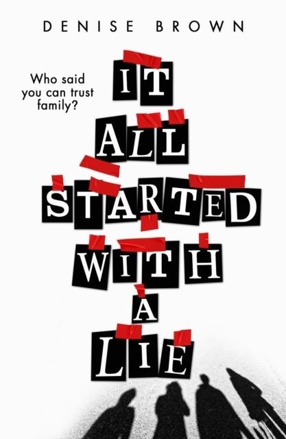 IT ALL STARTED WITH A LIE | 9781913835323 | DENISE BROWN