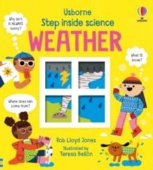 STEP INSIDE SCIENCE: WEATHER | 9781474998765 | ROB LLOYD JONES