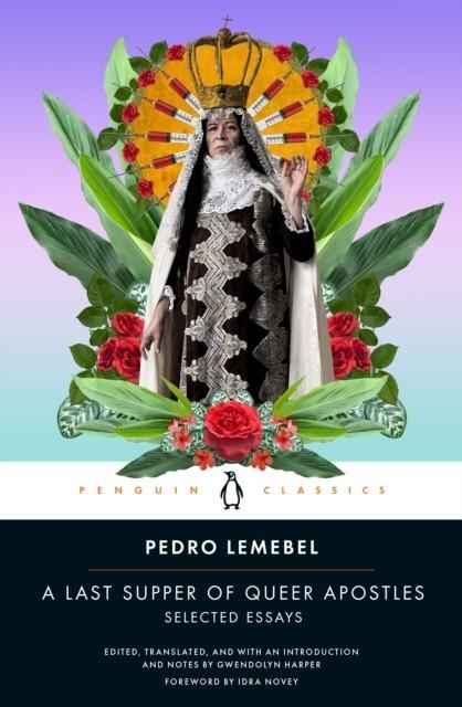A LAST SUPPER OF QUEER APOSTLES | 9780143137085 | PEDRO LEMEBEL