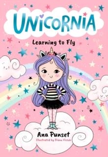 UNICORNIA (1): LEARNING TO FLY | 9781529519860 | PUNSET ANA