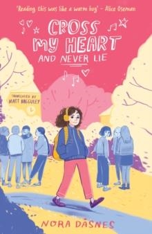 CROSS MY HEART AND NEVER LIE | 9780008653750 | NORA DASNES