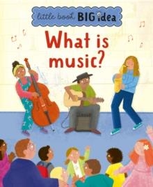 WHAT IS MUSIC? | 9781915613165 | NOODLE JUICE