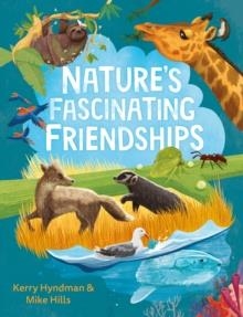 NATURE'S FASCINATING FRIENDSHIPS | 9780571372591 | MIKE HILLS