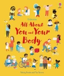 ALL ABOUT YOU AND YOUR BODY | 9781805312246 | FELICITY BROOKS