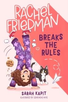 RACHEL FRIEDMAN BREAKS THE RULES | 9781250880925 | SARAH KAPIT