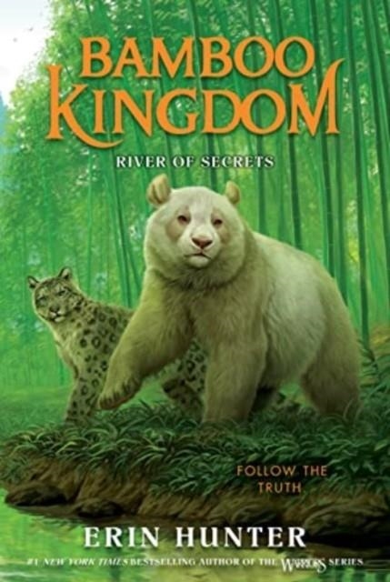 BAMBOO KINGDOM #2: RIVER OF SECRETS | 9780063021990 | ERIN HUNTER