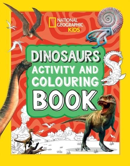 DINOSAURS ACTIVITY AND COLOURING BOOK | 9780008664534 | NATIONAL GEOGRAPHIC KIDS