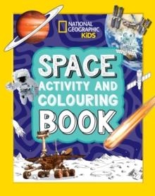 SPACE ACTIVITY AND COLOURING BOOK | 9780008664541 | NATIONAL GEOGRAPHIC KIDS