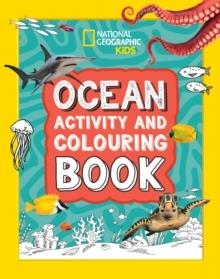OCEAN ACTIVITY AND COLOURING BOOK | 9780008664527 | NATIONAL GEOGRAPHIC KIDS