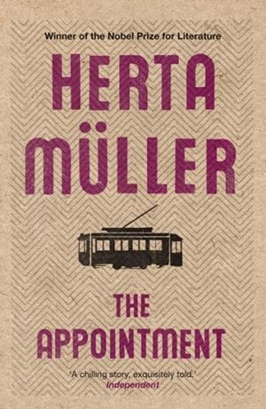 THE APPOINTMENT | 9781846273766 | HERTA MULLER